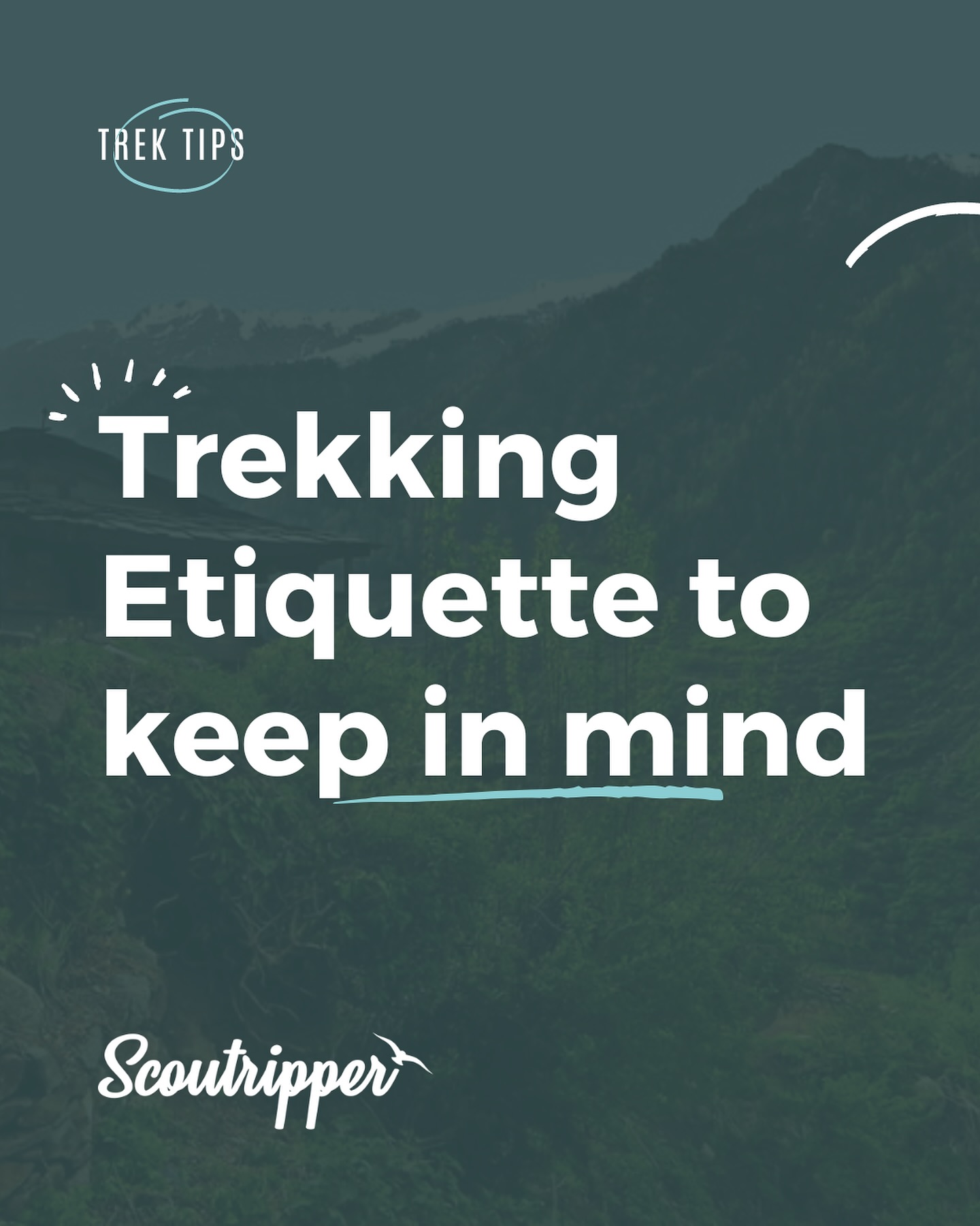 Trekking Etiquettes to Keep in Mind for Greater Experience